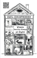 WHERE REALITY SLEEPS AT NIGHT 9363544532 Book Cover