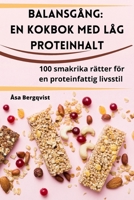 Balansgång: En kokbok med låg proteinhalt 1835641423 Book Cover