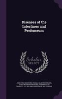 Diseases of the Intestines and Peritoneum 1163093084 Book Cover