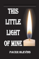 This Little Light of Mine B08W3MCH7M Book Cover