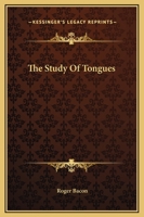 The Study Of Tongues 1425349854 Book Cover