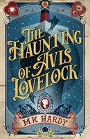 The Haunting of Avis Lovelock B0GWNJYT5P Book Cover
