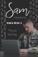 Sam, hackéame: Saga Seal 5 B09DMWBXJG Book Cover