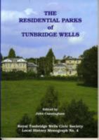 The Residential Parks of Tunbridge Wells 0954534336 Book Cover