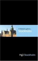 A Hedonist's Guide to Stockholm (Hedonists Guides) 095478782X Book Cover