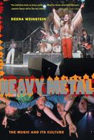Heavy Metal: The Music and Its Culture 0306809702 Book Cover