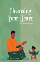 Cleansing Your Heart- Book 2: Cleansing Your Heart 2 1300341661 Book Cover