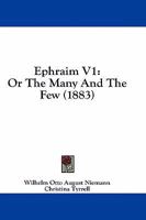 Ephraim V1: Or The Many And The Few 1164635603 Book Cover