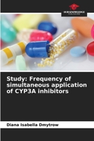 Study: Frequency of simultaneous application of CYP3A inhibitors 6208564964 Book Cover