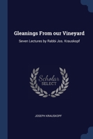 Gleanings From our Vineyard: Seven Lectures by Rabbi Jos. Krauskopf 1376677814 Book Cover