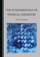 The Fundamentals of Physical Chemistry 1036452042 Book Cover