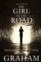 Legal Thriller: The Girl on the Road 151420116X Book Cover