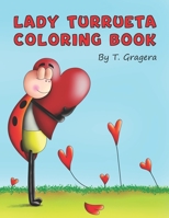 Lady Turrueta Coloring Book B09KN2KMMN Book Cover