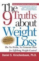 The 9 Truths about Weight Loss: The No-Tricks, No-Nonsense Plan for Lifelong Weight Control 0805063943 Book Cover