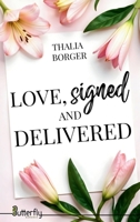 LOVE SIGNED AND DELIVERED 2376524547 Book Cover