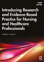 Introducing Research and Evidence-Based Practice for Nursing and Healthcare Professionals 0273768859 Book Cover