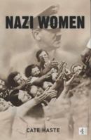 Nazi Women 0752215752 Book Cover