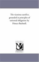 The Vicarious Sacrifice Grounded In Principles 0526686553 Book Cover