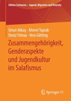 ,,der Kommt Dann und Macht Alles Platt! - Zusammengeh?rigkeit, Genderaspekte und Jugendkultur Im Salafismus 3658280298 Book Cover