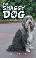 The Shaggy Dog & Other Stories 1546200223 Book Cover