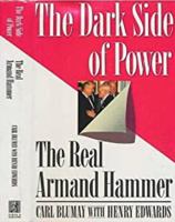 Dark Side of Power: The Real Armand Hammer 0671700537 Book Cover
