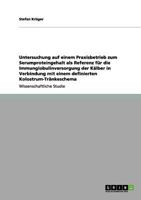 Untersuchung auf einem Praxisbetrieb zum Serumproteingehalt als Referenz f�r die Immunglobulinversorgung der K�lber in Verbindung mit einem definierten Kolostrum-Tr�nkeschema 364099566X Book Cover