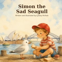Simon the sad seagull B0H9X1KX2Z Book Cover