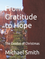 From Gratitude to Hope: The Exodus of Christmas B0FFHM2H77 Book Cover