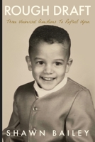 Rough Draft: Three Universal Questions To Reflect Upon B0CMQ46938 Book Cover