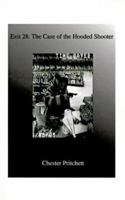 Exit 28: The Case of the Hooded Shooter 1585005134 Book Cover