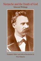 Nietzsche and the Death of God: Selected Writings 0312450222 Book Cover