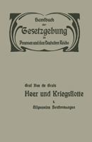 Heer Und Kriegsflotte: Allgemeine Bestimmungen 3642938345 Book Cover