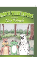 Benny the Frog and His New Friends 1477296301 Book Cover