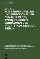 Zur Strukturellen Und Funktionellen Dynamik in Den Typologischen Subräumen Der Hauptstadt Der Ddr, Berlin 3112551931 Book Cover