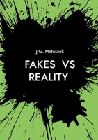 FAKES vs REALITY: what's behind it 3695133821 Book Cover