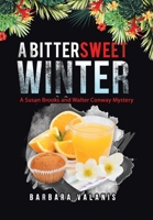 A Bittersweet Winter: A Susan Brooks and Walter Conway Mystery 1665703814 Book Cover