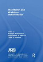 The Internet And Workplace Transformation (Advances in Management Information Systems) 1138692832 Book Cover