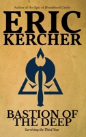 Bastion of the Deep: Surviving the Third Year (Seventh Hall Chronicles) 1965871313 Book Cover