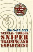 Special Forces Sniper Training and Employment 1626544646 Book Cover