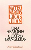 Una Armonia de Los Cuatro Evangelios 031104302X Book Cover