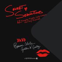 Secret Seductions: 62 Naughty Nights, Lusty Liaisons, and Sexy Surprises 1592333729 Book Cover