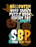 Halloween Word Search Puzzle Book Season For Adults B08KQ1LLF7 Book Cover