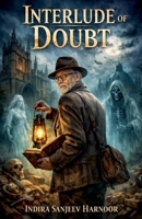 Interlude of Doubt B0GMTG8MMZ Book Cover