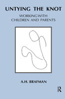 Untying the Knot: Working with Children and Parents 1855752557 Book Cover