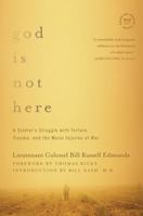 God is Not Here: A Soldier's Struggle with Torture, Trauma, and the Moral Injuries of War 1605987743 Book Cover