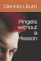 Angels without a Mission B0DDLX5S4Q Book Cover