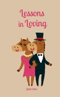 Lessons in Loving 9916872538 Book Cover