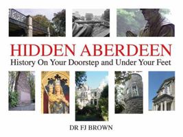 Hidden Aberdeen 1845026349 Book Cover
