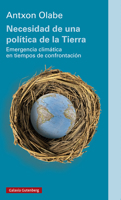 Necesidad de una política de la Tierra: Emergencia climática en tiempos de confrontación 8418218495 Book Cover