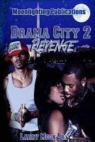 Drama City 2: Revenge 1518864279 Book Cover